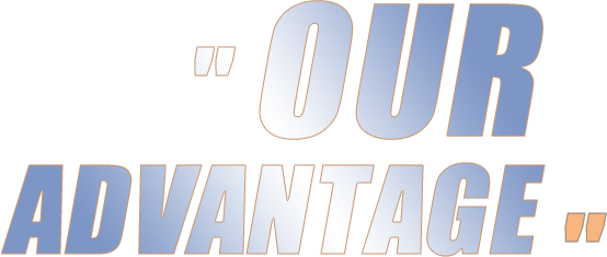  OUR ADVANTAGE